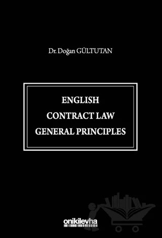 English Contract Law General Principles – Doğan Gültutan – On İki Levha Yayınları kitap kapağı