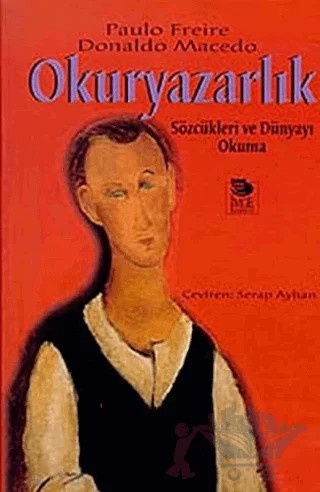 Okuryazarlık: Sözcükleri ve Dünyayı Okuma – Paulo Freire, Donaldo Macedo – İmge Kitabevi Yayınları kitap kapağı