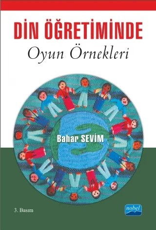 Din Öğretiminde Oyun Örnekleri – Bahar Sevim – Nobel Akademik Yayıncılık kitap kapağı