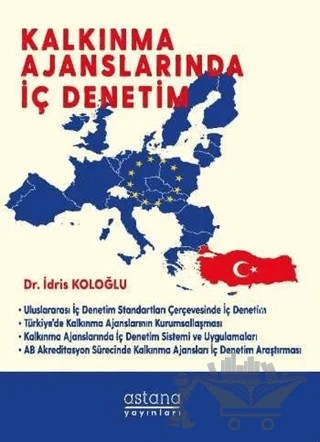Kalkınma Ajanslarında İç Denetim – İdris Koloğlu – Astana Yayınları kitap kapağı
