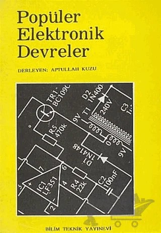 Popüler Elektronik Devreler – Kolektif – Bilim Teknik Yayınevi kitap kapağı