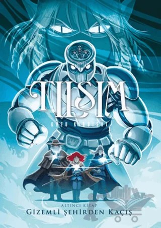 Tılsım 6 - Gizemli Şehirden Kaçış – Kazu Kibuishi – Desen Yayınları kitap kapağı