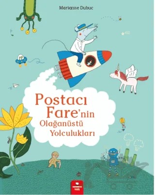 Postacı Fare’nin Olağanüstü Yolculukları – Marianne Dubuc – Redhouse Kidz Yayınları kitap kapağı