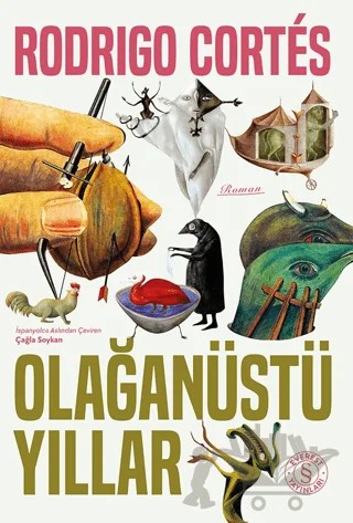 Olağanüstü Yıllar – Rodrigo Cortes – Everest Yayınları kitap kapağı