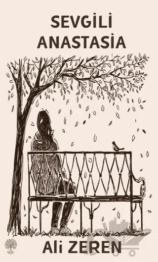 Sevgili Anastasia – Ali Zeren – Platanus Publishing kitap kapağı