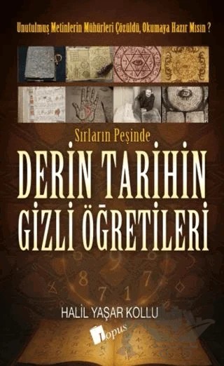 Derin Tarihin Gizli Öğretileri – Halil Yaşar Kollu – Lopus Yayınları kitap kapağı