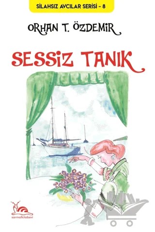Sessiz Tanık – Orhan T. Özdemir – Sarmal Kitabevi kitap kapağı