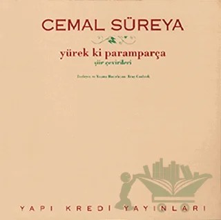 Yürek ki Paramparça Şiir Çevirileri – Cemal Süreya – Yapı Kredi Yayınları kitap kapağı