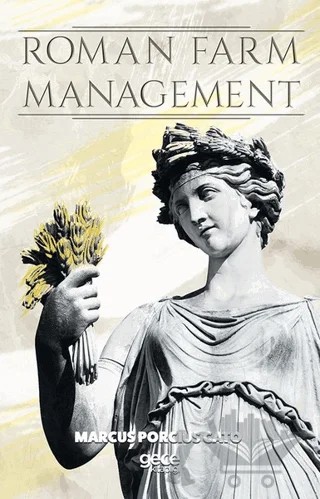 Roman Farm Management – Marcus Porcius Cato – Gece Kitaplığı kitap kapağı
