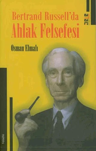 Bertrand Russell’da Ahlak Felsefesi – Osman Elmalı – Ataç Yayınları kitap kapağı