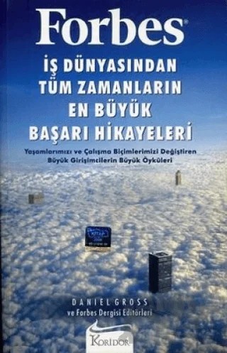 Forbes İş Dünyasından Tüm Zamanların En Büyük Başarı Hikayeleri – Daniel Gross – Koridor Yayıncılık kitap kapağı