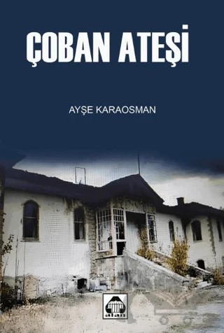 Çoban Ateşi – Ayşe Karaosman – Alan Yayıncılık kitap kapağı