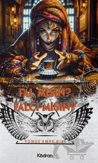 Fal Mısın? Falcı Mısın? – Yunus Emre Biri – Kadran Medya Yayıncılık kitap kapağı