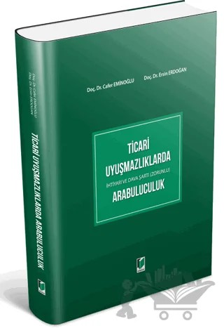 Ticari Uyuşmazlıklarda Arabuluculuk – Cafer Eminoğlu, Ersin Erdoğan – Adalet Yayınevi kitap kapağı
