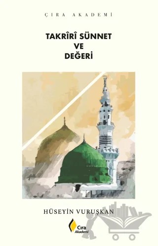 Takriri Sünnet ve Değeri – Hüseyin Vuruşkan – Çıra Yayınları kitap kapağı