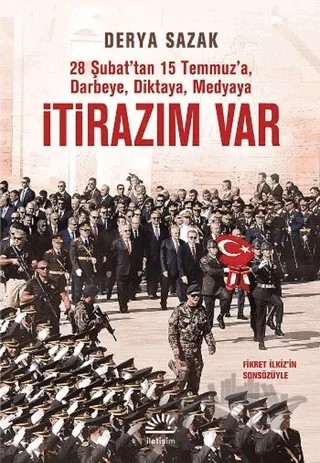 İtirazım Var – Derya Sazak – İletişim Yayınevi kitap kapağı