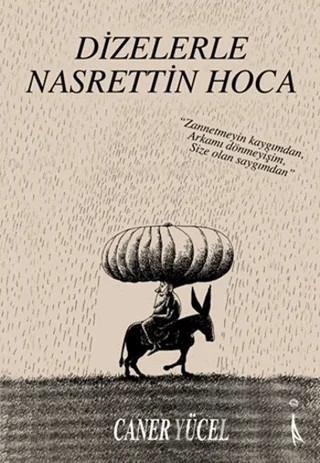 Dizelerle Nasrettin Hoca – Caner Yücel – İkinci Adam Yayınları kitap kapağı