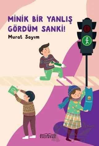 Minik Bir Yanlış Gördüm Sanki! – Murat Sayım – Kayrahan Yayınevi kitap kapağı