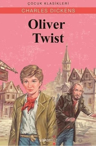 Oliver Twist – Charles Dickens – Yakamoz Yayınevi kitap kapağı
