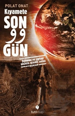 Kıyamete Son 99 Gün – Polat Onat – Tuti Kitap kitap kapağı