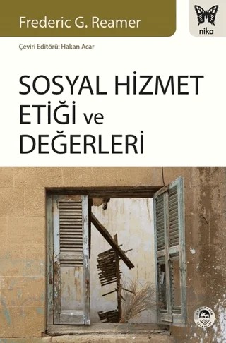 Sosyal Hizmet Etiği ve Değerleri – Frederic G. Reamer – Nika Yayınevi kitap kapağı