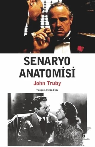 Senaryo Anatomisi – John Truby – Agora Kitaplığı kitap kapağı