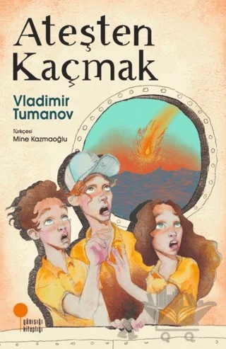 Ateşten Kaçmak – Vladimir Tumanov – Günışığı Kitaplığı kitap kapağı