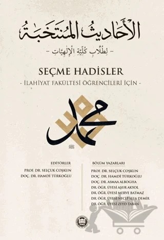 Seçme Hadisler - İlahiyat Fakültesi Öğrencileri İçin – Kolektif – Marmara Üniversitesi İlahiyat Fakültesi Vakfı kitap kapağı