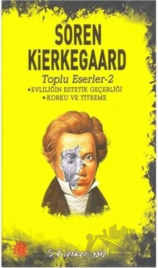 Evliliğin Estetik Geçerliği / Korku ve Titreme – Soren Kierkegaard – Yason Yayıncılık kitap kapağı