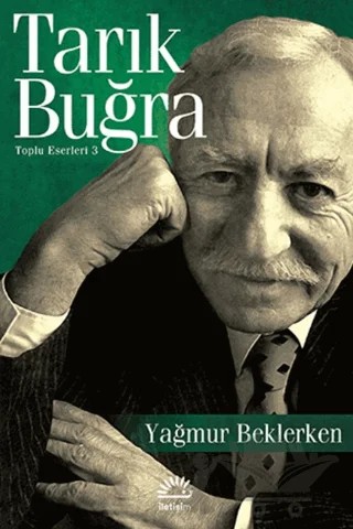 Yağmur Beklerken – Tarık Buğra – İletişim Yayınevi kitap kapağı