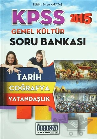 KPSS 2015 Genel Kültür Soru Bankası – Kolektif – İrem Yayıncılık kitap kapağı