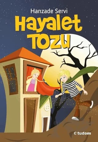 Hayalet Tozu – Hanzade Servi – Tudem Yayınları kitap kapağı