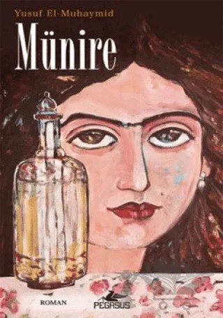 Münire – Yusuf El-Muhaymid – Pegasus Yayınları kitap kapağı