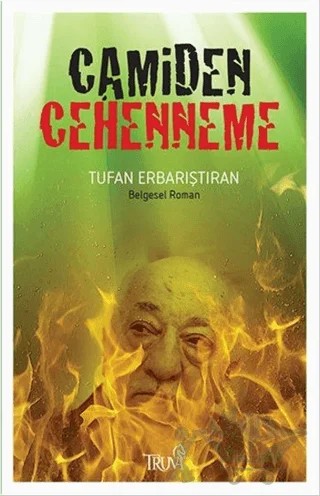 Camiden Cehenneme – Tufan Erbarıştıran – Truva Yayınları kitap kapağı