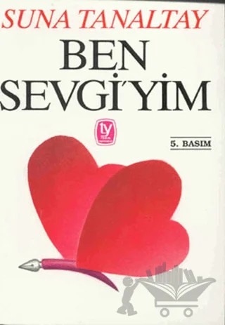 Ben Sevgi’yim – Suna Tanaltay – Tekin Yayınevi kitap kapağı