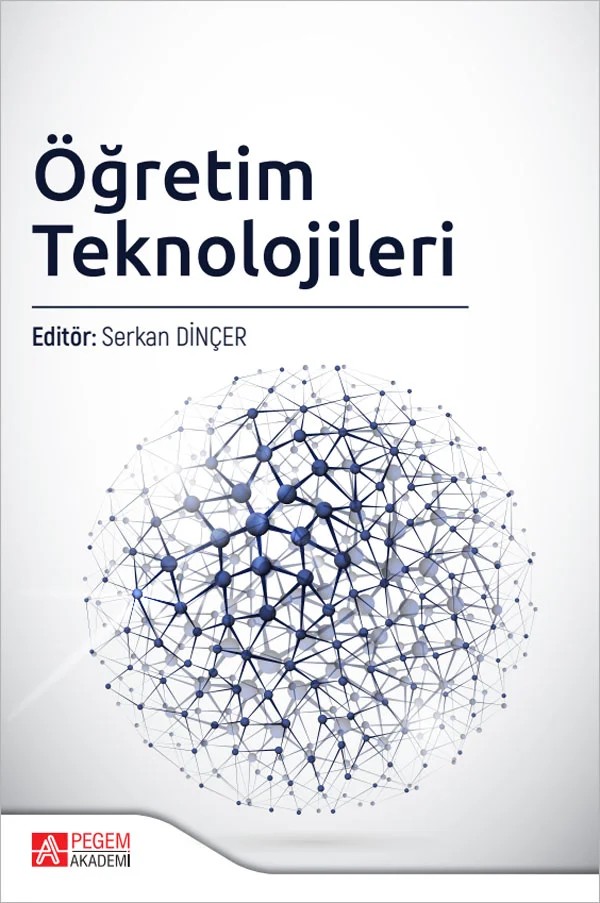 Öğretim Teknolojileri – Serkan Dinçer, Aslıhan Saban, Can Meşe, Ertuğrul Usta, Fatma Gizem Karaoğlan Yılmaz – Pegem Akademi Yayıncılık kitap kapağı