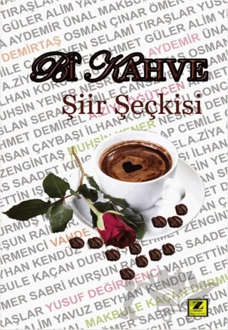 Bir Kahve Şiir Seçkisi – İlhan Koruyucu – Zinde Yayıncılık kitap kapağı
