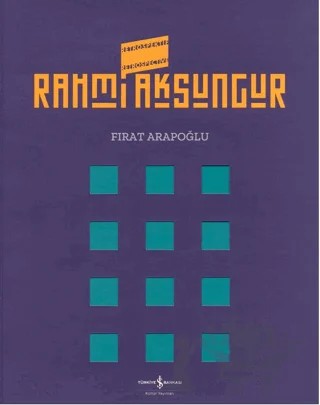 Rahmi Aksungur Retrospektif Retrospective – Kolektif – İş Bankası Kültür Yayınları kitap kapağı