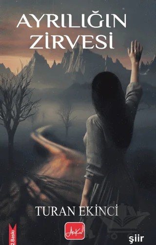 Ayrılığın Zirvesi – Turan Ekinci – Atakar Yayıncılık kitap kapağı