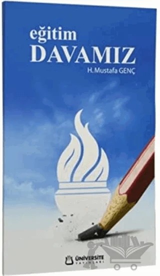 Eğitim Davamız – H. Mustafa Genç – Üniversite Yayınları kitap kapağı