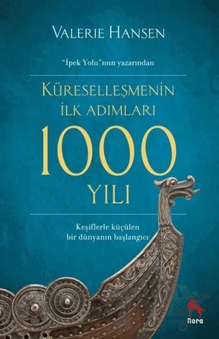 Küreselleşmenin İlk Adımları 1000 Yılı – Valerie Hansen – Nora Kitap kitap kapağı