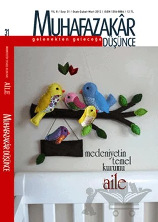 Muhafazakar Düşünce Dergisi Sayı: 31 Yıl: 8 Ocak-Şubat-Mart 2012 – Kadim Yayınları kitap kapağı