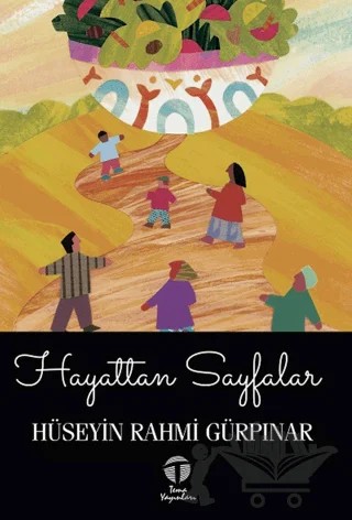 Hayattan Sayfalar – Hüseyin Rahmi Gürpınar – Tema Yayınları kitap kapağı