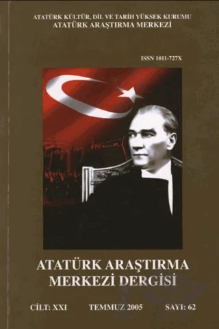 Atatürk Araştırma Merkezi Dergisi: Cilt: 21 Temmuz 2005 Sayı: 62 – Atatürk Araştırma Merkezi kitap kapağı