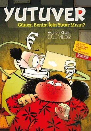 Yutuver 1; - Güneşi benim İçin Yutar Mısın? – Adeleh Khalifi – Muhenna Yayınevi kitap kapağı