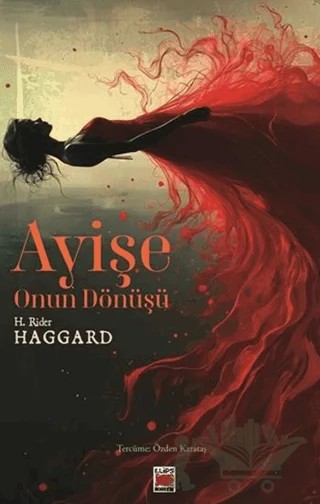 Ayişe - Onun Dönüşü – H. Rider Haggard – Elips Kitap kitap kapağı
