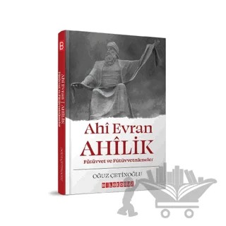 Ahi Evran Ahilik – Oğuz Çetinoğlu – Bilgeoğuz Yayınları kitap kapağı