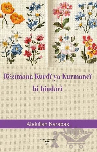 Rezimana Kurdi Ya Kurmanci Bi Hindari – Abdullah Karabax – Sokak Kitapları Yayınları kitap kapağı