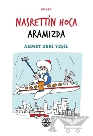 Nasrettin Hoca Aramızda – Ahmet Zeki Yeşil – Mühür Kitaplığı kitap kapağı