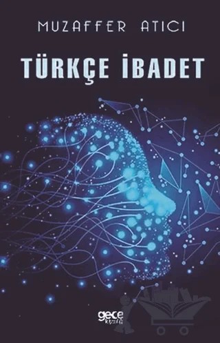Türkçe İbadet – Muzaffer Atıcı – Gece Kitaplığı kitap kapağı